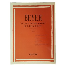 RICORDI BEYER SCUOLA PREPARATORIA DEL PIANOFORTE
