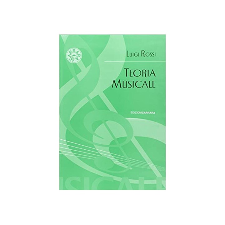 Acquista CARRARA LUIGI ROSSI TEORIA MUSICALE | Merula Strumenti Musicali