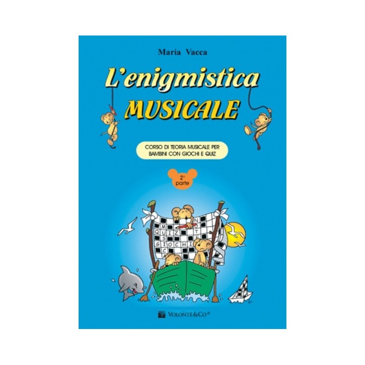 Acquista VOLONTE & CO. MARIA VACCA L'ENIGMISTICA MUSICALE - VOL. 2 online | Merula Strumenti Musicali