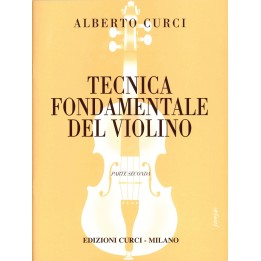Acquista CURCI TECNICA FONDAMENTALE DEL VIOLINO, PARTE II online | Merula Strumenti Musicali