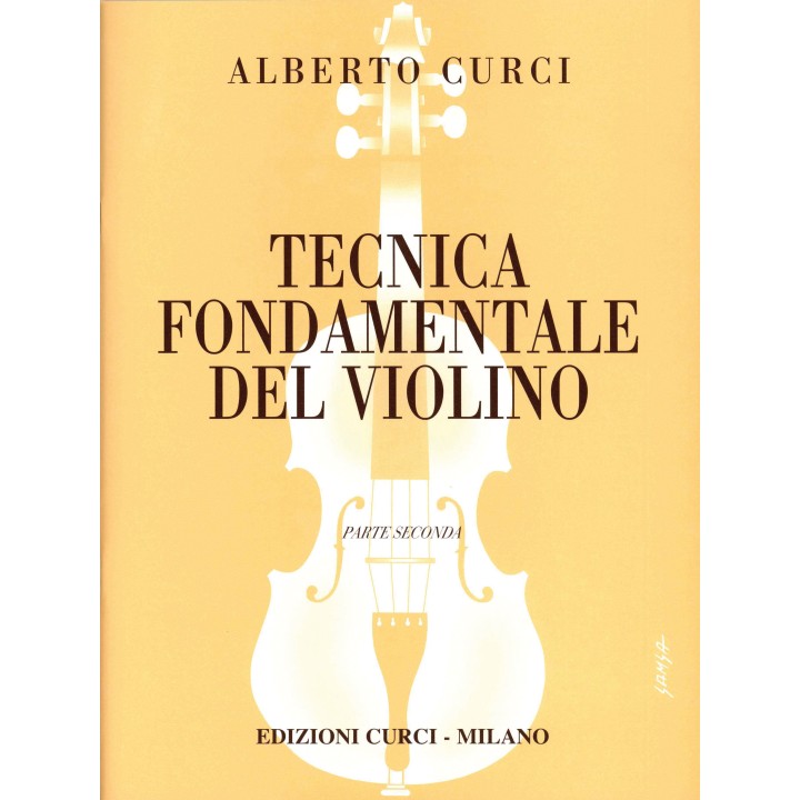 Acquista CURCI TECNICA FONDAMENTALE DEL VIOLINO, PARTE II online | Merula Strumenti Musicali
