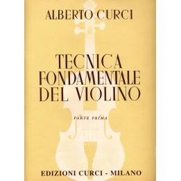 Acquista CURCI TECNICA FONDAMENTALE DEL VIOLINO, PARTE I online | Merula Strumenti Musicali
