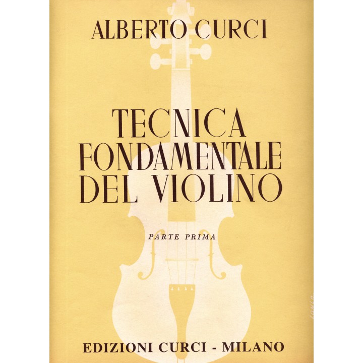 Acquista CURCI TECNICA FONDAMENTALE DEL VIOLINO, PARTE I online | Merula Strumenti Musicali