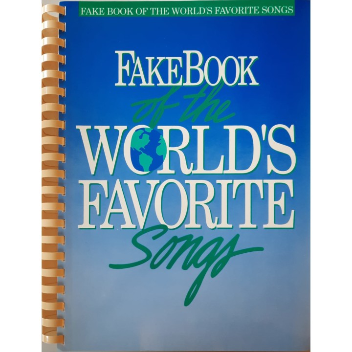 FAKE BOOK OF THE WORLD'S FAVORITE SONGS - Libro di partiture