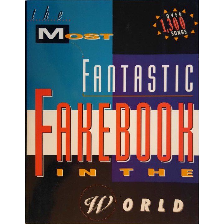 THE MOST FANTASTIC FAKE BOOK IN THE WORLD - Libro di spartiti